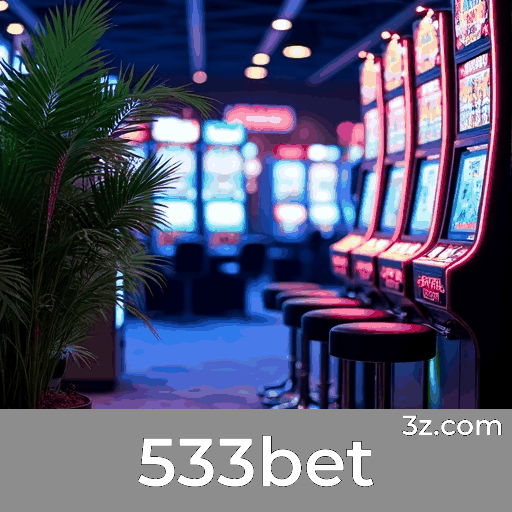 533bet: Bônus e Promoções Exclusivas para Você